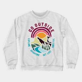 GO OUTSIDE Crewneck Sweatshirt